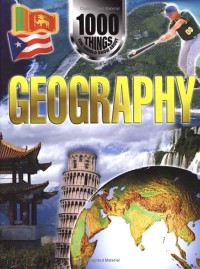 1000 Things You Should Know About Geography