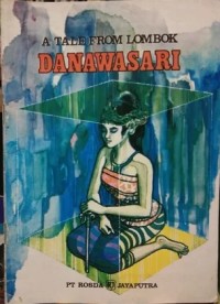 A Tale From Lombok Danawasari