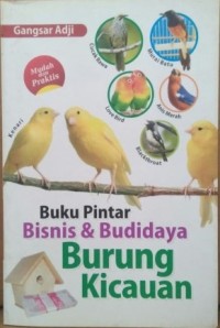 Bisnis & Budidaya Burung Kicauan