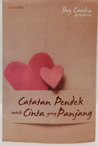 Catatan Pendek untuk Cinta yang Panjang