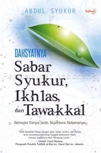 Dahsyatnya Sabar, Syukur, Iklhas, dan Tawakkal