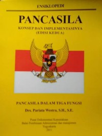 Ensiklopedi Pancasila: Konsep dan Implementasinya
