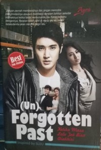 (Un) Forgotten Past: Ketika Masa Lalu Tak Bisa Diakhiri