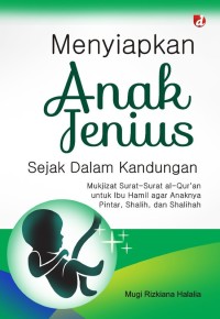 Menyiapkan Anak Jenius Sejak dalam Kandungan