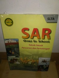 Sar Goes To School : Teknik - Teknk Pencarian dan Pertolongan