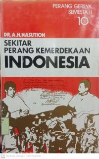Sekitar Perang Kemerdekaan Indonesia 10: Perang Gerila Semesta II