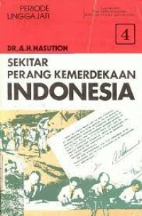 Sekitar Perang Kemerdekaan Indonesia 4: Periode Linggarjati