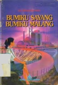 Bumiku Sayang Bumiku Malang
