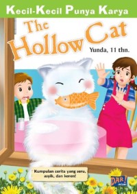 Kecil-Kecil Punya Karya; The Hollow Cat