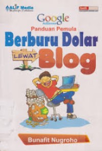 Google adsense Panduan Pemula Berburu Dolar Lewat Blog