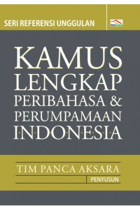 Kamus Lengkap Peribahasa & Perumpaan Indonesia
