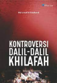 Kontroversi Dalil-Dalil Khilafah