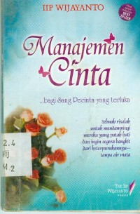 Manajemen Cinta: Bagi Sang Pecinta  yang Terluka